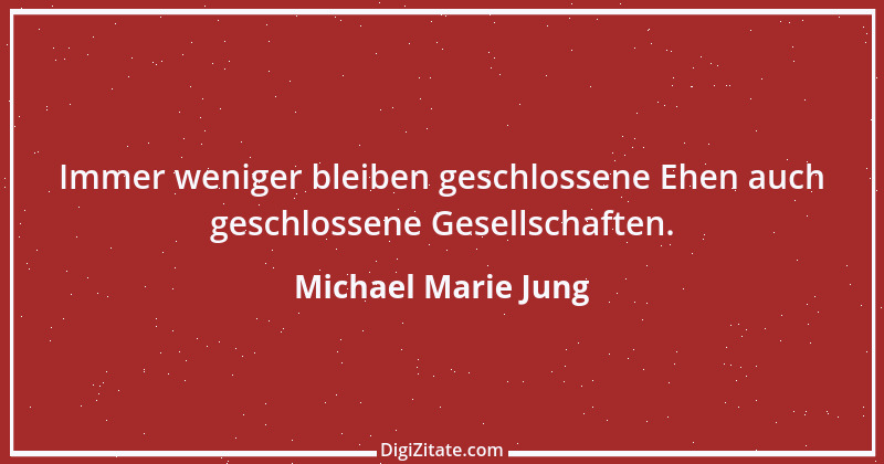 Zitat von Michael Marie Jung 180