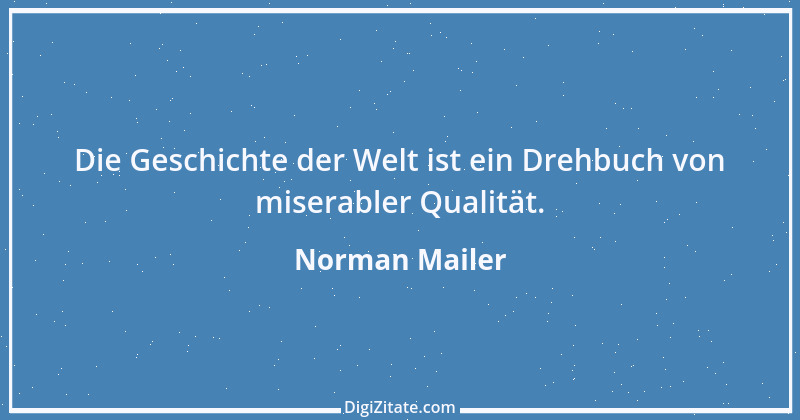 Zitat von Norman Mailer 19