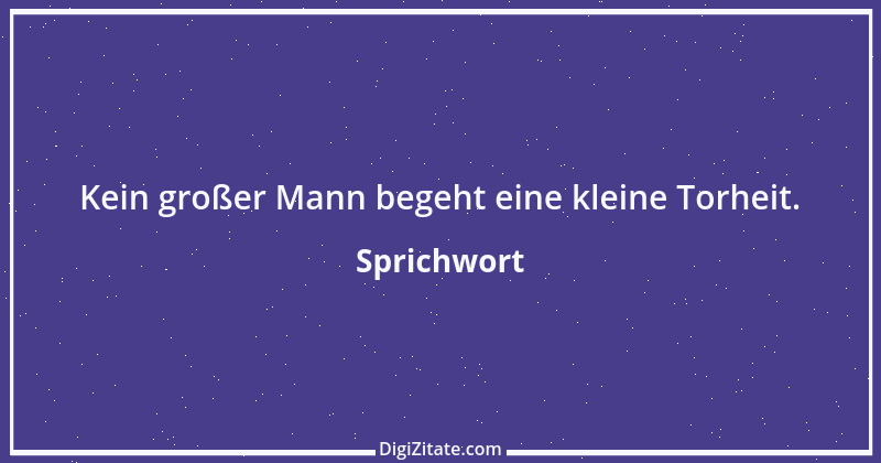 Zitat von Sprichwort 2605