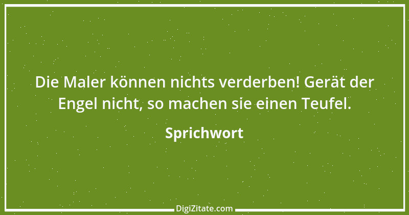 Zitat von Sprichwort 6605