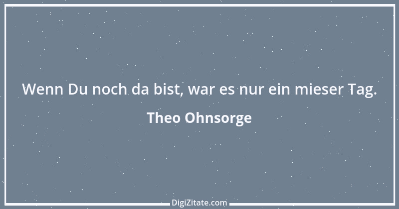 Zitat von Theo Ohnsorge 2