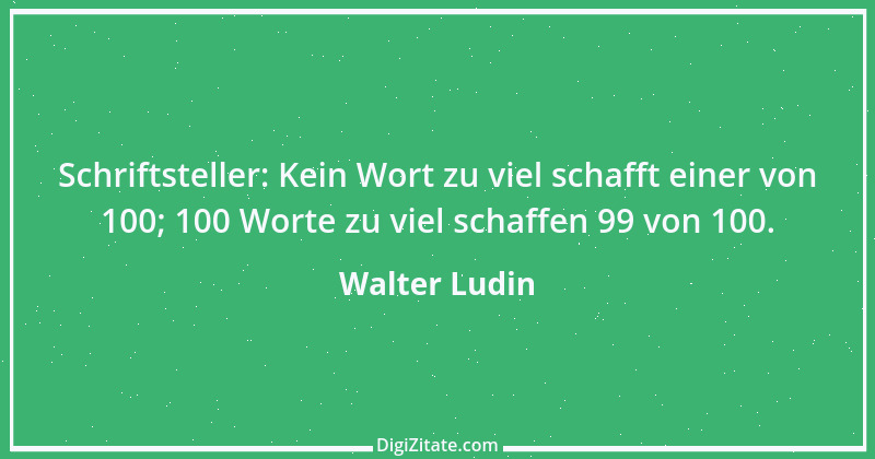 Zitat von Walter Ludin 115