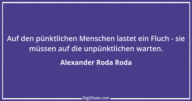 Zitat von Alexander Roda Roda 16