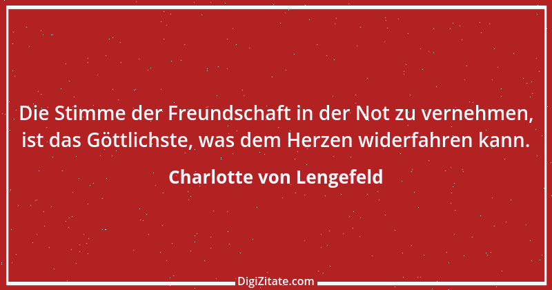 Zitat von Charlotte von Lengefeld 1