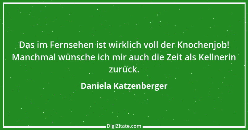 Zitat von Daniela Katzenberger 23