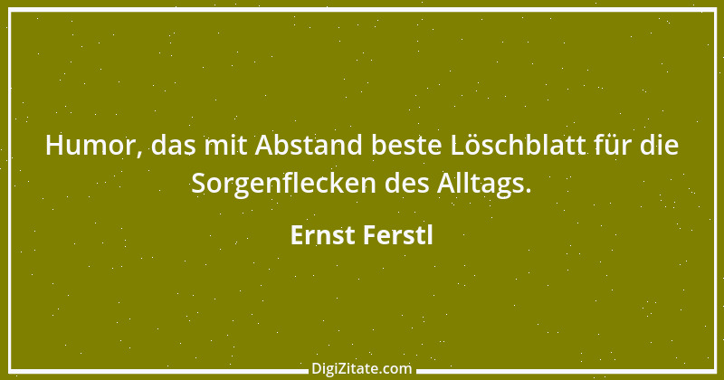 Zitat von Ernst Ferstl 1055