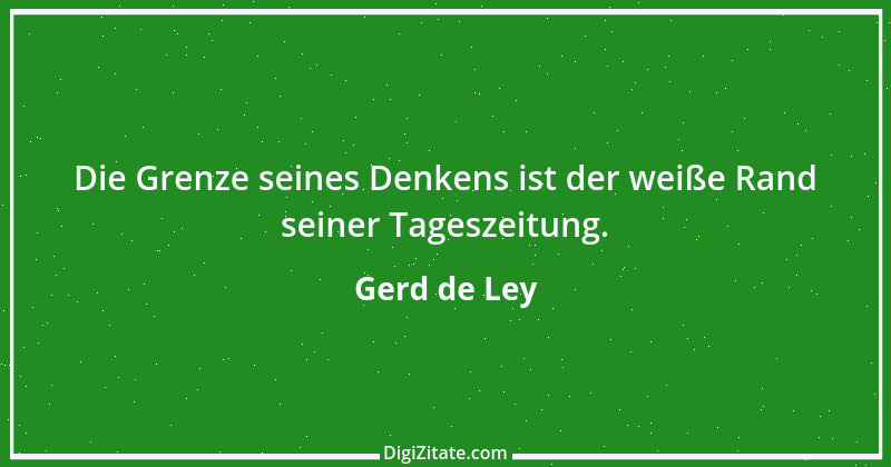 Zitat von Gerd de Ley 14