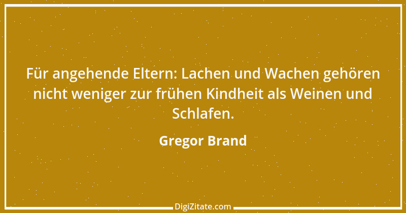 Zitat von Gregor Brand 504