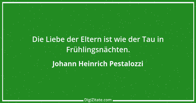 Zitat von Johann Heinrich Pestalozzi 85