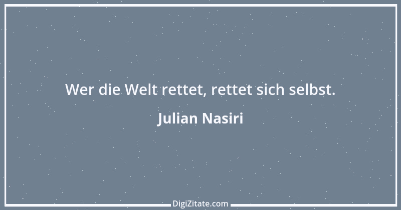 Zitat von Julian Nasiri 68