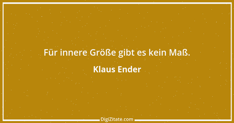 Zitat von Klaus Ender 287