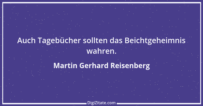 Zitat von Martin Gerhard Reisenberg 1929