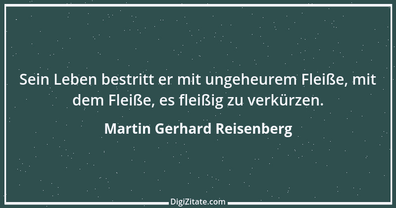 Zitat von Martin Gerhard Reisenberg 2929