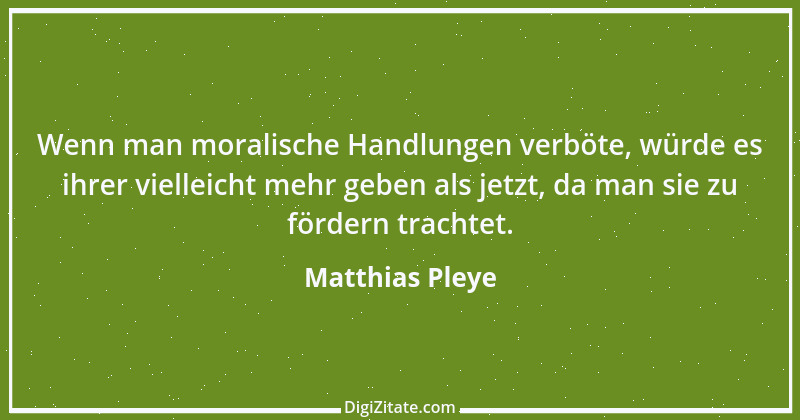 Zitat von Matthias Pleye 28