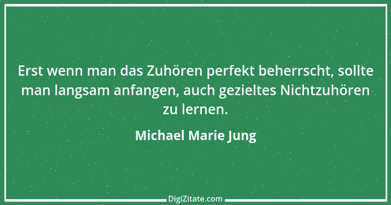 Zitat von Michael Marie Jung 181