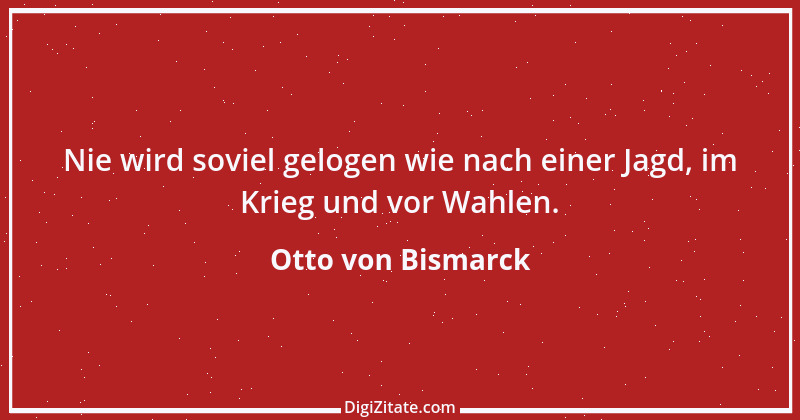 Zitat von Otto von Bismarck 312