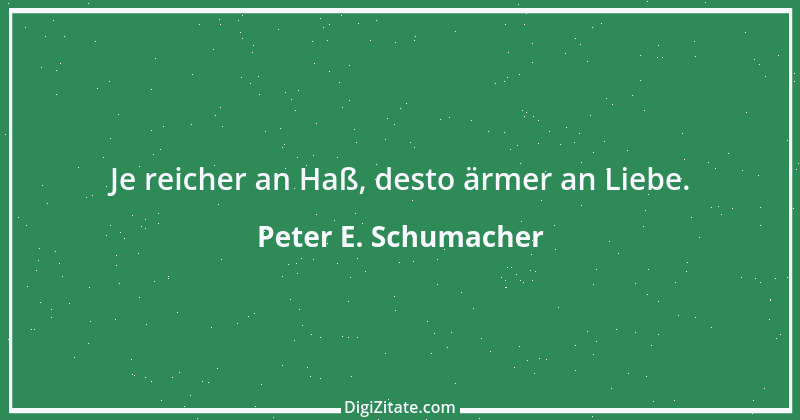 Zitat von Peter E. Schumacher 419