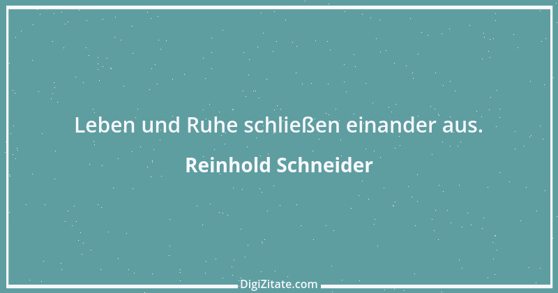 Zitat von Reinhold Schneider 9