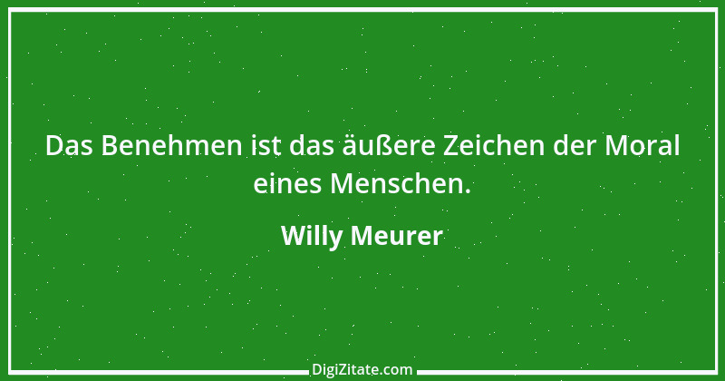 Zitat von Willy Meurer 915