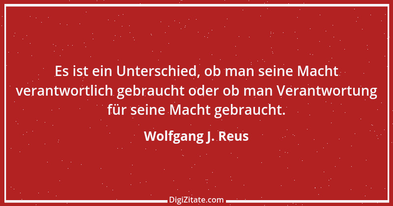 Zitat von Wolfgang J. Reus 454