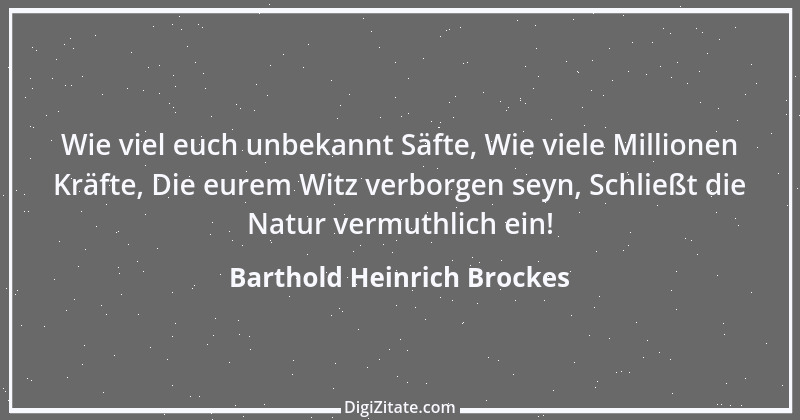 Zitat von Barthold Heinrich Brockes 5