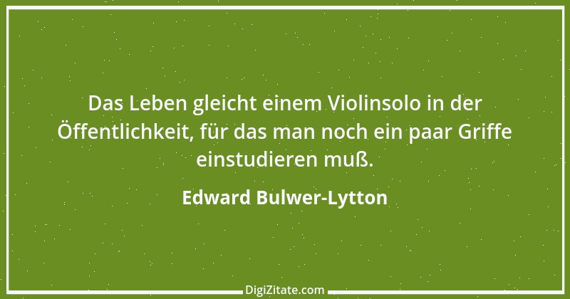 Zitat von Edward Bulwer-Lytton 25