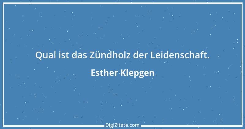 Zitat von Esther Klepgen 107