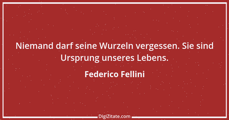 Zitat von Federico Fellini 1