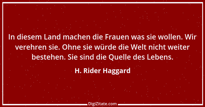 Zitat von H. Rider Haggard 1