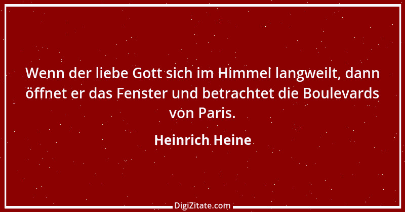 Zitat von Heinrich Heine 530