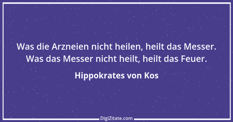 Zitat von Hippokrates von Kos 56