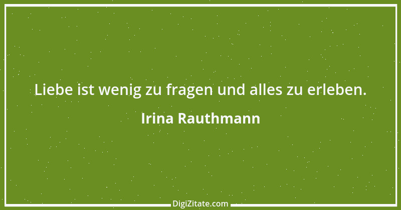 Zitat von Irina Rauthmann 142