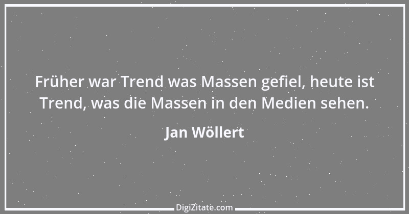 Zitat von Jan Wöllert 104