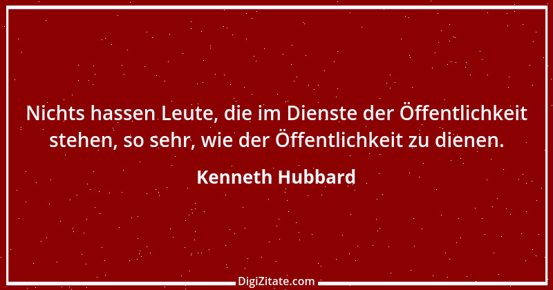 Zitat von Kenneth Hubbard 21