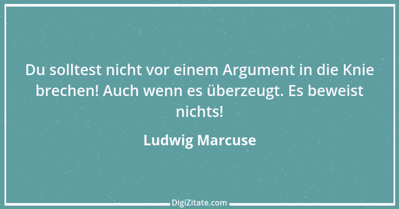 Zitat von Ludwig Marcuse 39