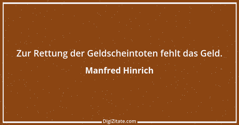 Zitat von Manfred Hinrich 2789