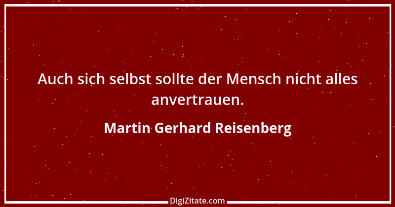 Zitat von Martin Gerhard Reisenberg 1930