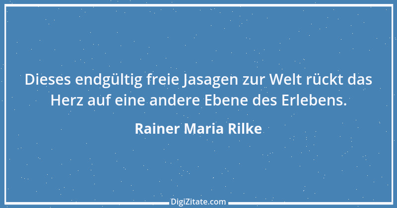 Zitat von Rainer Maria Rilke 160