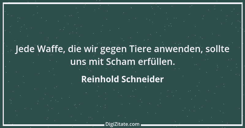 Zitat von Reinhold Schneider 10