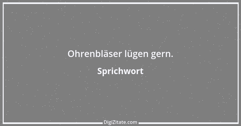 Zitat von Sprichwort 6607