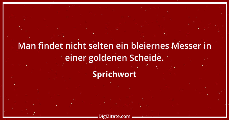 Zitat von Sprichwort 7607