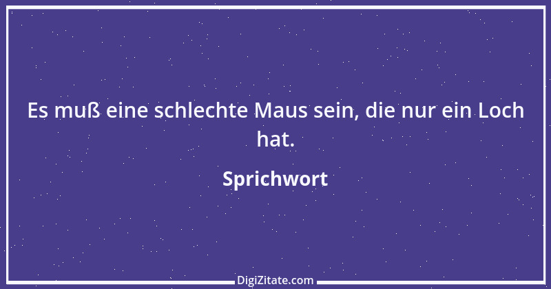 Zitat von Sprichwort 8607