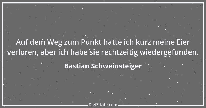 Zitat von Bastian Schweinsteiger 2