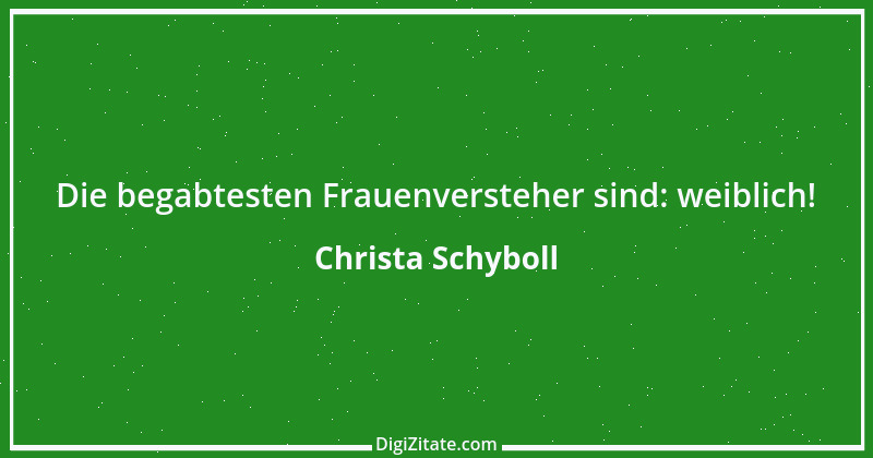 Zitat von Christa Schyboll 65