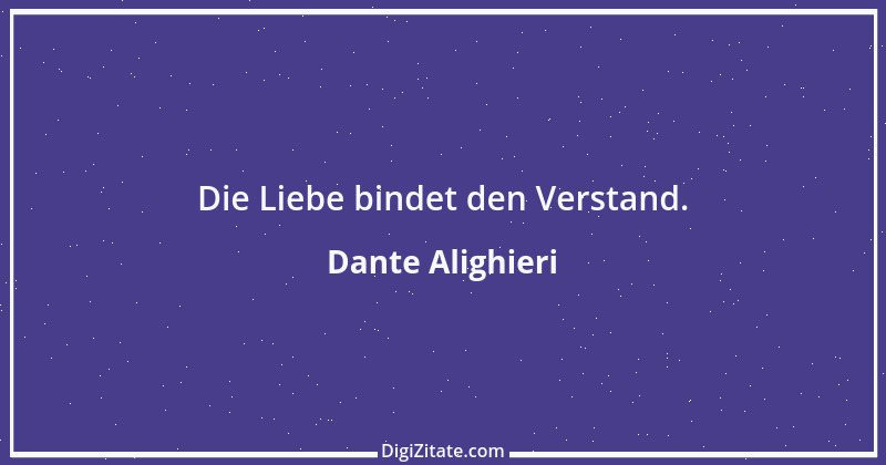 Zitat von Dante Alighieri 64