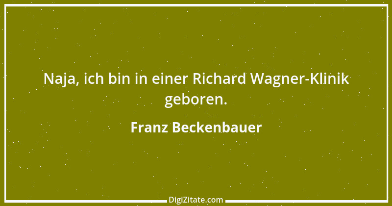 Zitat von Franz Beckenbauer 32