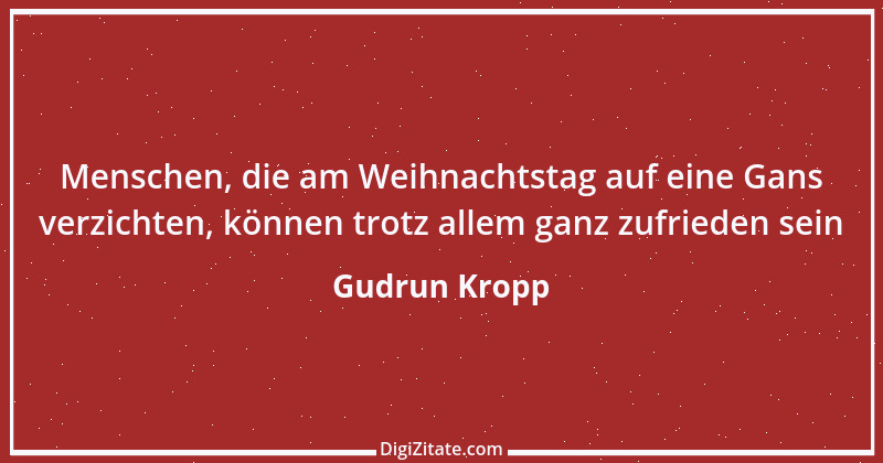 Zitat von Gudrun Kropp 5