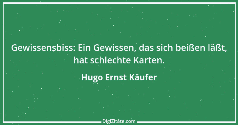 Zitat von Hugo Ernst Käufer 4