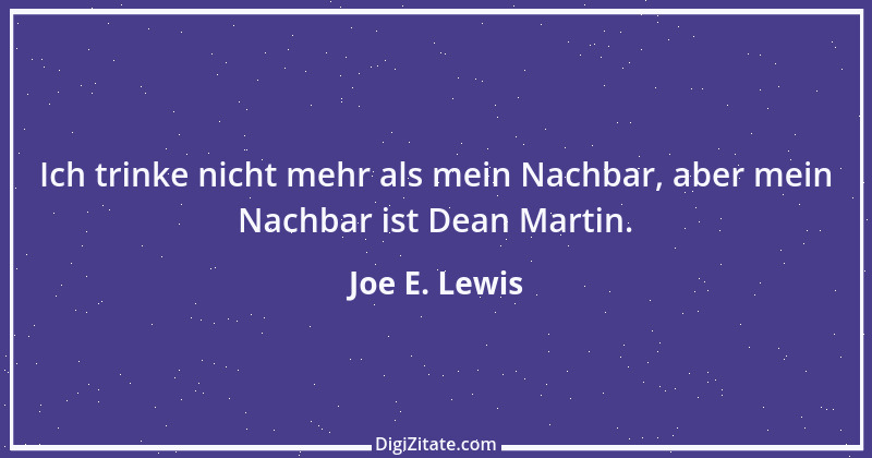 Zitat von Joe E. Lewis 5