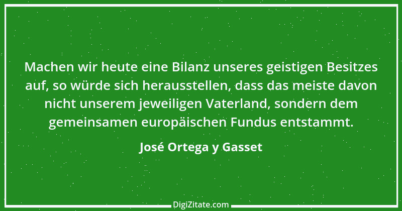 Zitat von José Ortega y Gasset 25